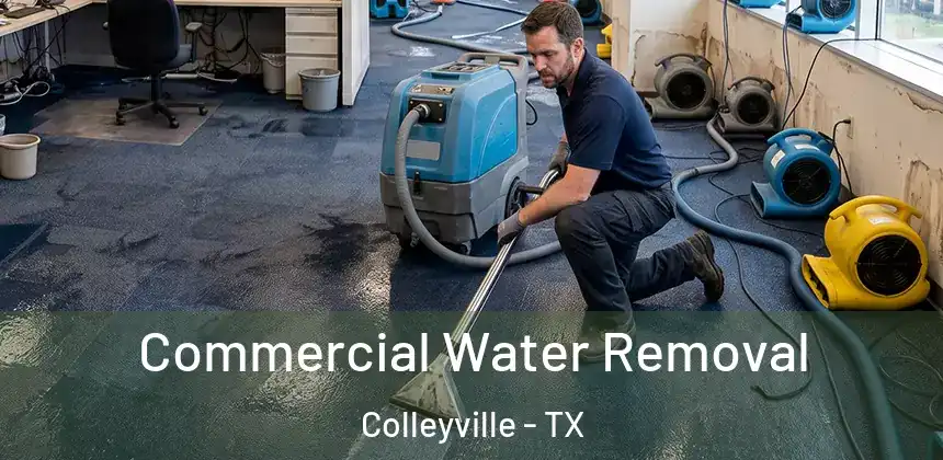  Commercial Water Removal Colleyville - TX