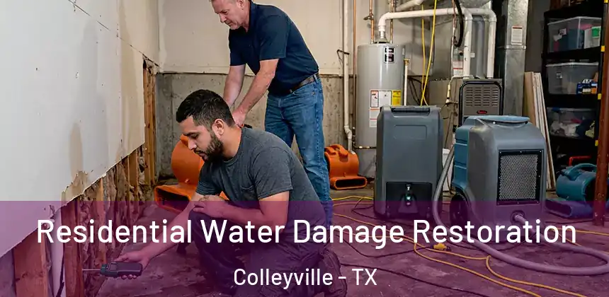  Residential Water Damage Restoration Colleyville - TX